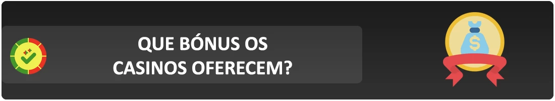 que bônus o cassino dá aos novos jogadores
